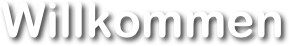 Willkommen